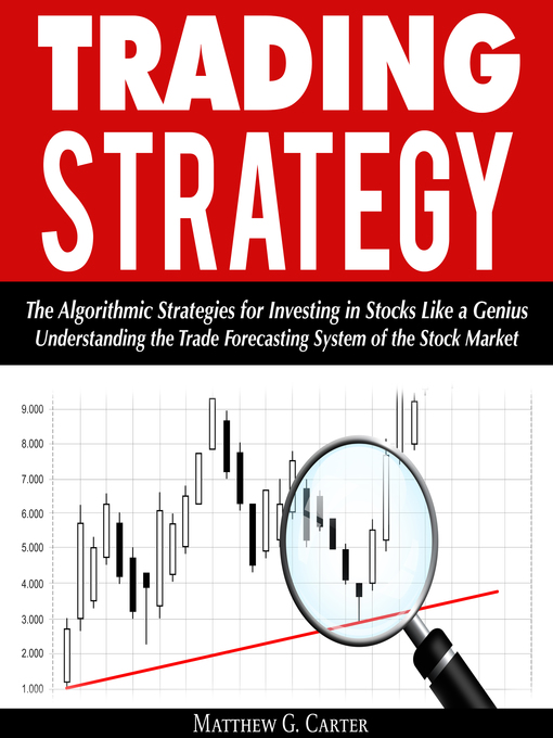 Title details for Trading Strategy by Matthew G. Carter - Available